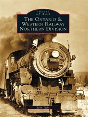 The ontario and western railway northern division cover image