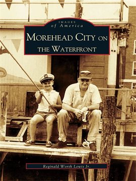Cover image for Morehead City on the Waterfront