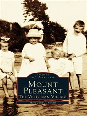 Mount Pleasant the Victorian village cover image