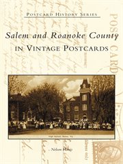 Salem and Roanoke County in vintage postcards cover image