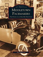 Middletown Pacemakers the story of an Ohio hot rod club cover image