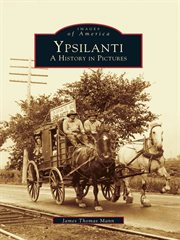 Ypsilanti a history in pictures cover image