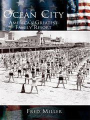 Ocean City America's greatest family resort cover image