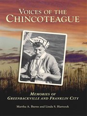 Voices of the Chincoteague memories of Greenbackville and Franklin City cover image