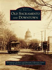 Old Sacramento and downtown cover image