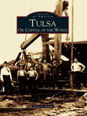 Tulsa oil capital of the world cover image