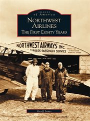 Northwest Airlines the first eighty years cover image