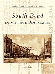 South Bend in vintage postcards cover image