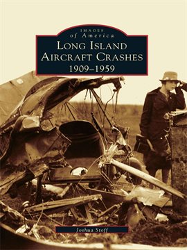 Cover image for Long Island Aircraft Crashes
