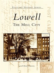 Lowell the mill city cover image