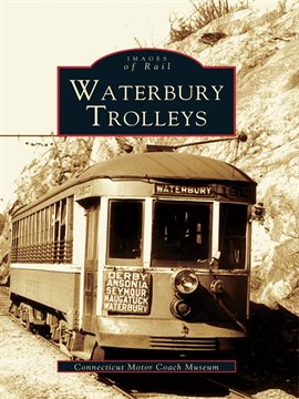 Cover image for Waterbury Trolleys