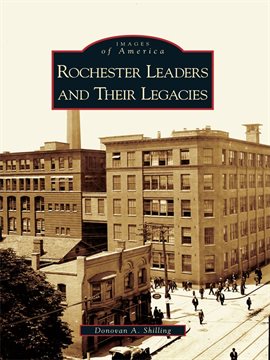 Cover image for Rochester Leaders and Their Legacies
