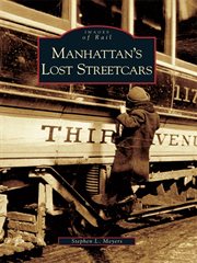 Manhattan's lost streetcars cover image
