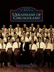 Ukrainians of Chicagoland cover image