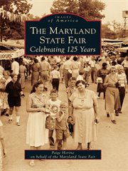The Maryland State Fair celebrating 125 years cover image