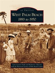 West Palm Beach, 1890 to 1950 cover image