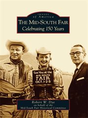The Mid-South Fair celebrating 150 years cover image