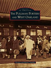The Pullman porters and West Oakland cover image