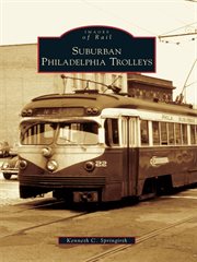 Suburban Philadelphia trolleys cover image