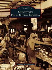 Muscatine's pearl button industry cover image