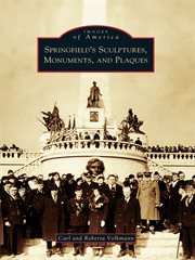 Springfield's sculptures, monuments, and plaques cover image