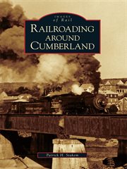 Railroading around cumberland cover image