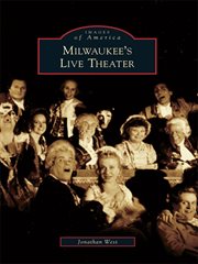 Milwaukee's live theater cover image