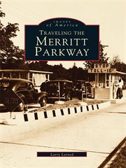 Traveling the Merritt Parkway cover image