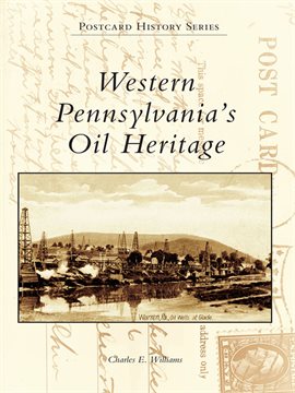 Cover image for Western Pennsylvania's Oil Heritage