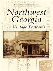 Northwest Georgia in vintage postcards cover image