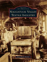 Naugatuck valley textile industry cover image