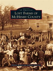 Lost farms of McHenry County cover image