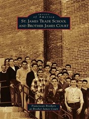 St. james trade school and brother james court cover image