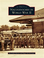 Nacogdoches in World War II cover image