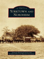 Yorktown and Nordheim cover image