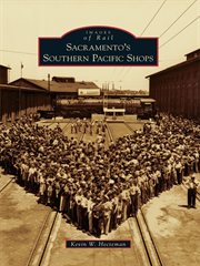 Sacramento's Southern Pacific shops cover image