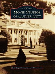 Movie studios of Culver City cover image
