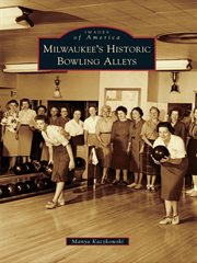 Milwaukee's historic bowling alleys cover image