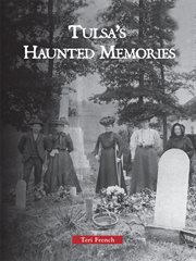 Tulsa's haunted memories cover image