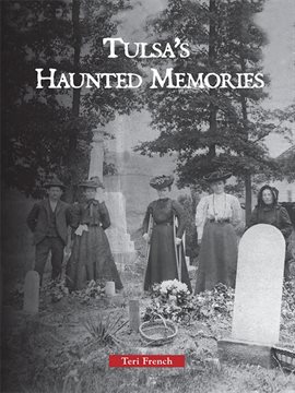Cover image for Tulsa's Haunted Memories