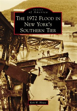 Cover image for The 1972 Flood in New York's Southern Tier