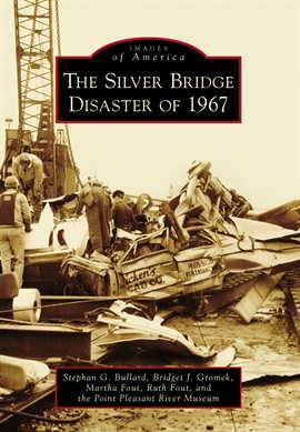 Cover image for The Silver Bridge Disaster of 1967