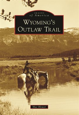 Cover image for Wyoming's Outlaw Trail
