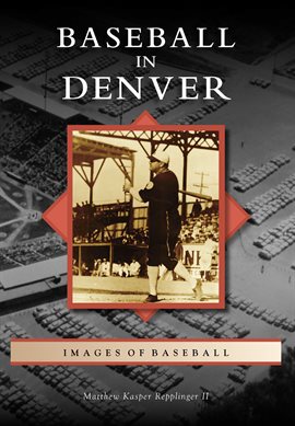 Image de couverture de Baseball in Denver