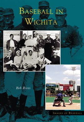 Cover image for Baseball in Wichita