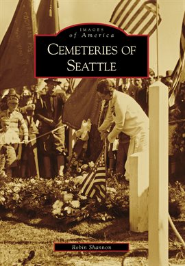 Cover image for Cemeteries of Seattle