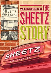 Made to order the Sheetz story cover image