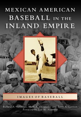 Cover image for Mexican American Baseball in the Inland Empire