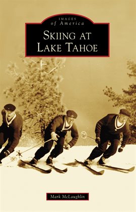 Cover image for Skiing at Lake Tahoe