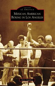 Mexican American boxing in Los Angeles cover image